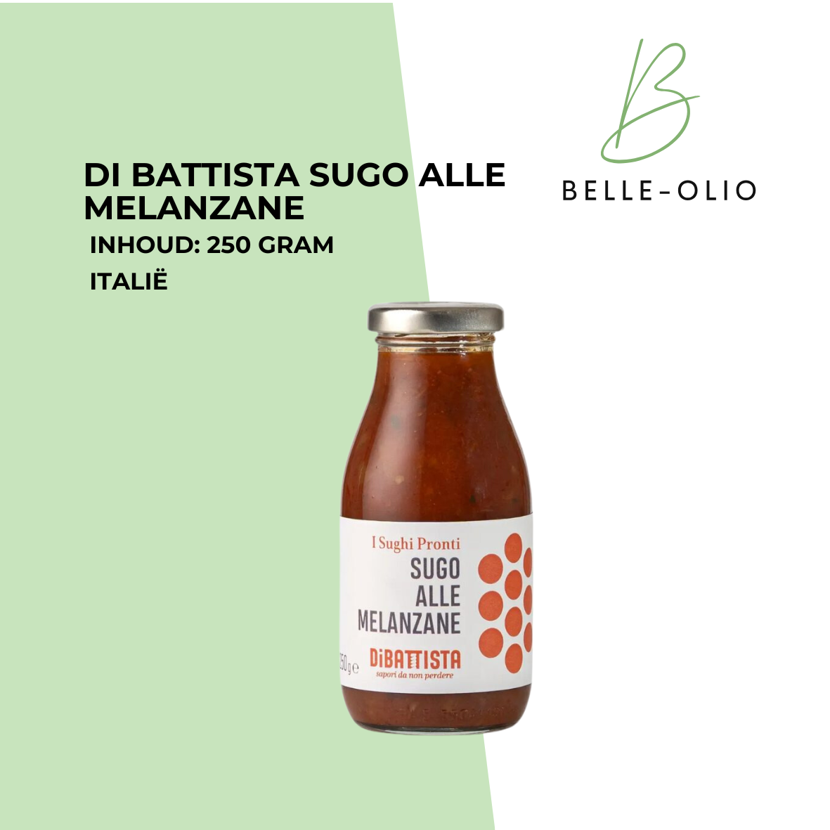 Di Battista Sugo alle Melanzane - een heerlijke Italiaanse saus - 250 gram