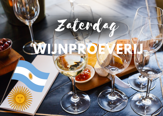 ZATERDAG - WIJNPROEVERIJ "Pure Argentijnse wijntraditie"